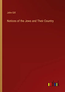 Notices of the Jews and Their Country 