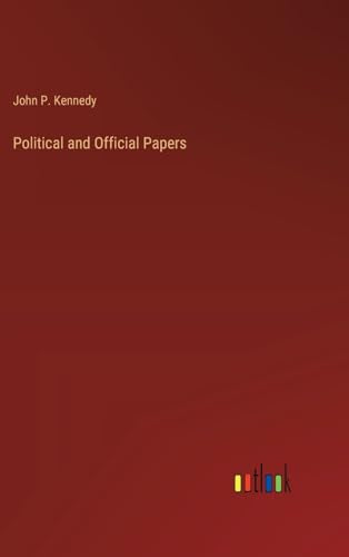 Political and Official Papers
