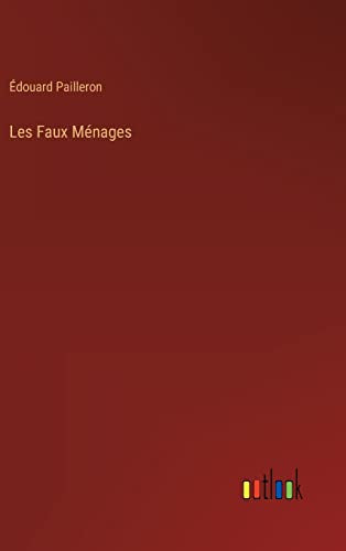 Les Faux Menages