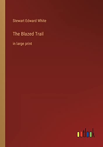 The Blazed Trail
