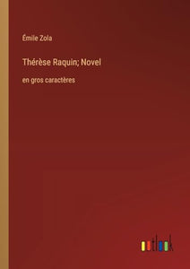 Thérèse Raquin; Novel 