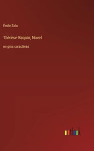 Thérèse Raquin; Novel 