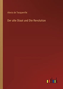 Der alte Staat und Die Revolution 