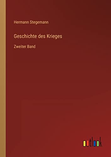 Geschichte des Krieges: Zweiter Band