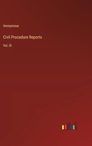Civil Procedure Reports