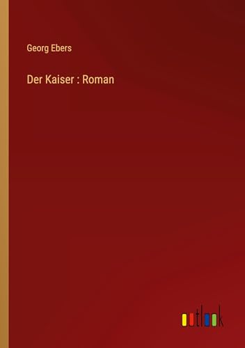 Der Kaiser