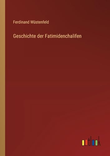 Geschichte der Fatimidenchalifen