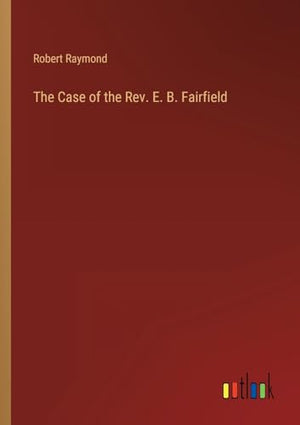 The Case of the Rev. E. B. Fairfield