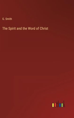 The Spirit and the Word of Christ
