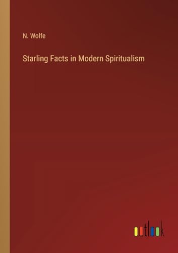 Starling Facts in Modern Spiritualism