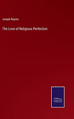 The Love of Religious Perfection