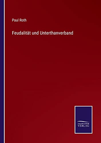 Feudalitat und Unterthanverband