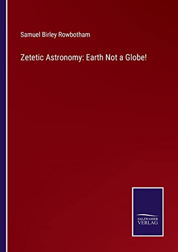 Zetetic Astronomy