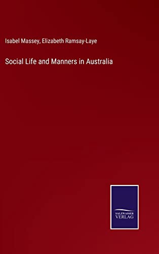 Social Life and Manners in Australia By Isabel Massey | World of Books US