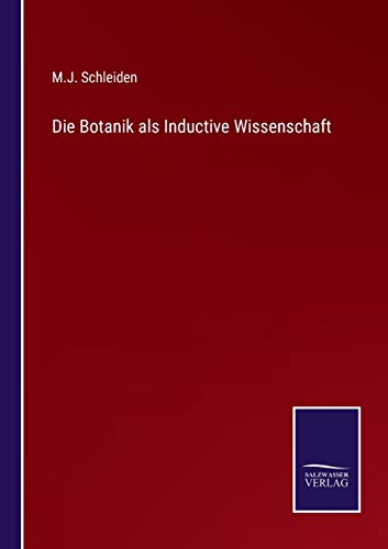 Die Botanik als Inductive Wissenschaft