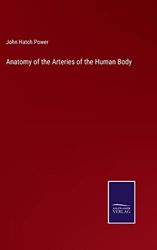 Anatomy of the Arteries of the Human Body