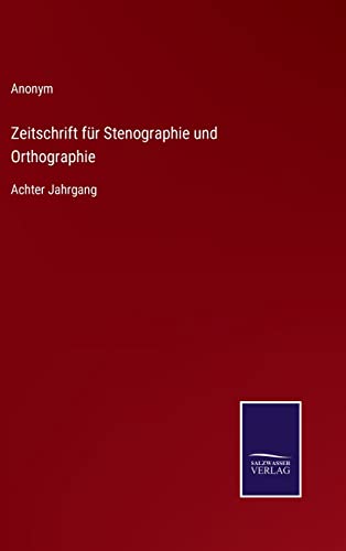 Zeitschrift fur Stenographie und Orthographie