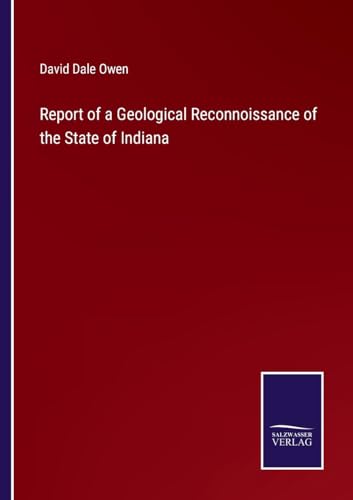 Report of a Geological Reconnoissance of the State of Indiana