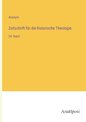 Zeitschrift fur die historische Theologie