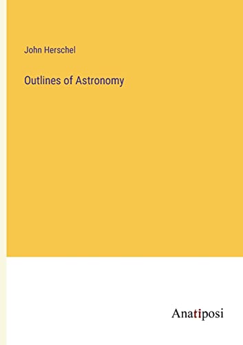 Outlines of Astronomy