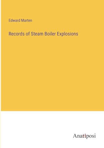 Records of Steam Boiler Explosions
