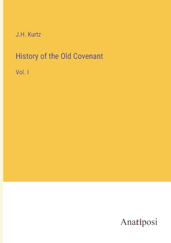 History of the Old Covenant