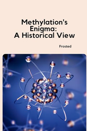 Methylation's Enigma