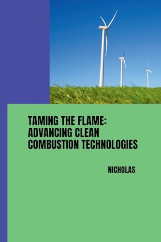 Taming the Flame