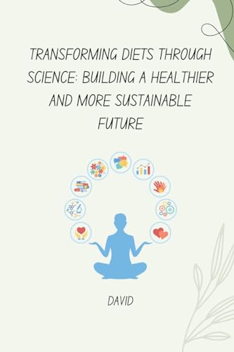 Transforming Diets Through Science