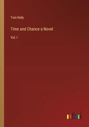 Time and Chance a Novel