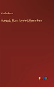 Bosquejo Biográfico de Guillermo Penn 