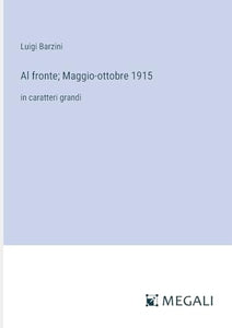 Al fronte; Maggio-ottobre 1915 