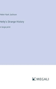 Hetty's Strange History 