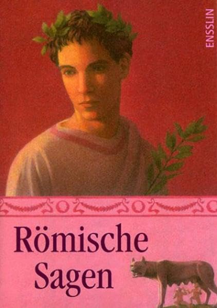 Römische Sagen. (Ab 11 J.).