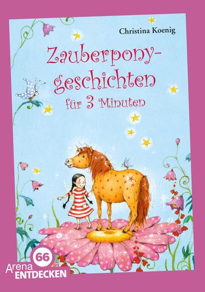 Zauberponygeschichten für 3 Minuten: Limitierte Jubiläumsausgabe