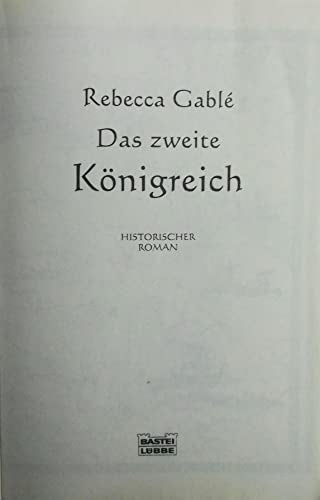 Das zweite Königreich.