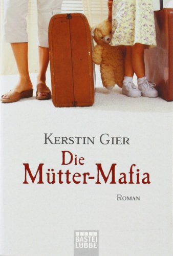 Die Mutter-Mafia