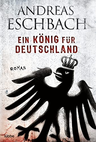 Ein Konig Fur Deutschland