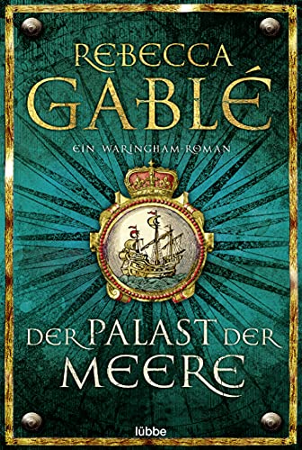 Der Palast der Meere: Ein Waringham-Roman