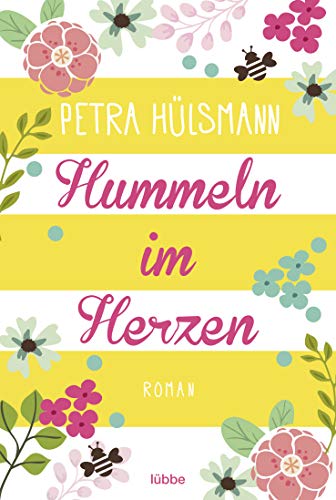 Hummeln im Herzen: Roman (German Edition)