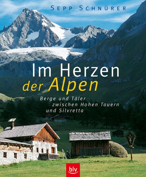 Im Herzen der Alpen.