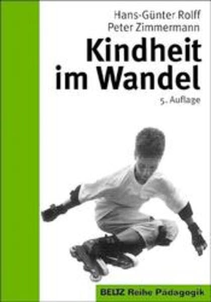Kindheit im Wandel (Reihe Pädagogik)