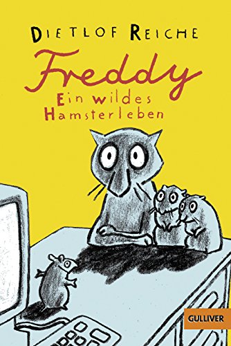 Freddy. Ein wildes Hamsterleben.