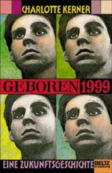 Geboren 1999: Eine Zukunftsgeschichte