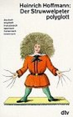 Der Struwwelpeter polyglott: (s. Notizen)