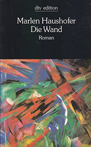 Die Wand: Roman