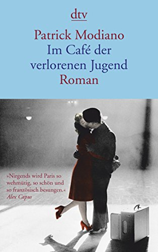 Im Cafe der verlorenen Jugend [ Nobel Prize 2014 ] (German Edition)