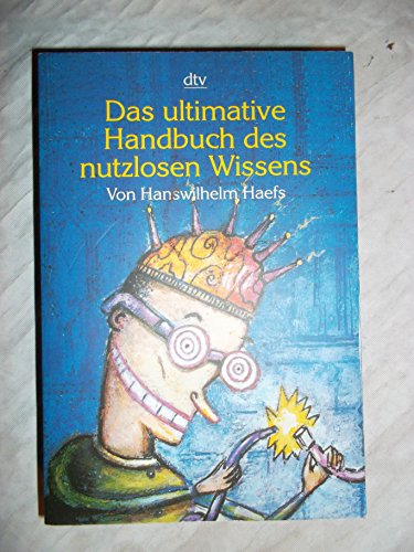 Das ultimative Handbuch des nutzlosen Wissens
