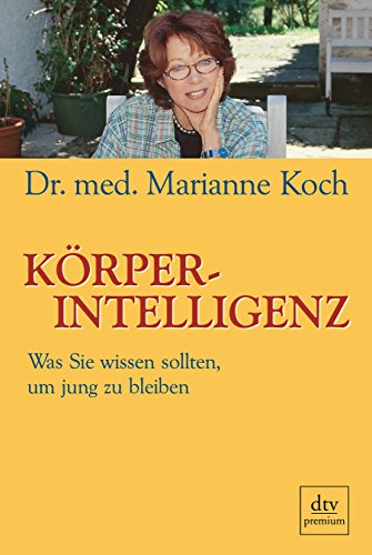Korperintelligenz Was Sie wissen sollten um jung zu bleiben