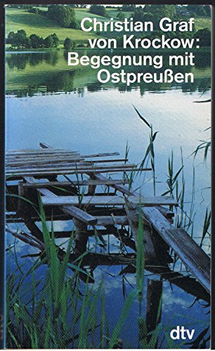 Begegnung mit Ostpreußen.